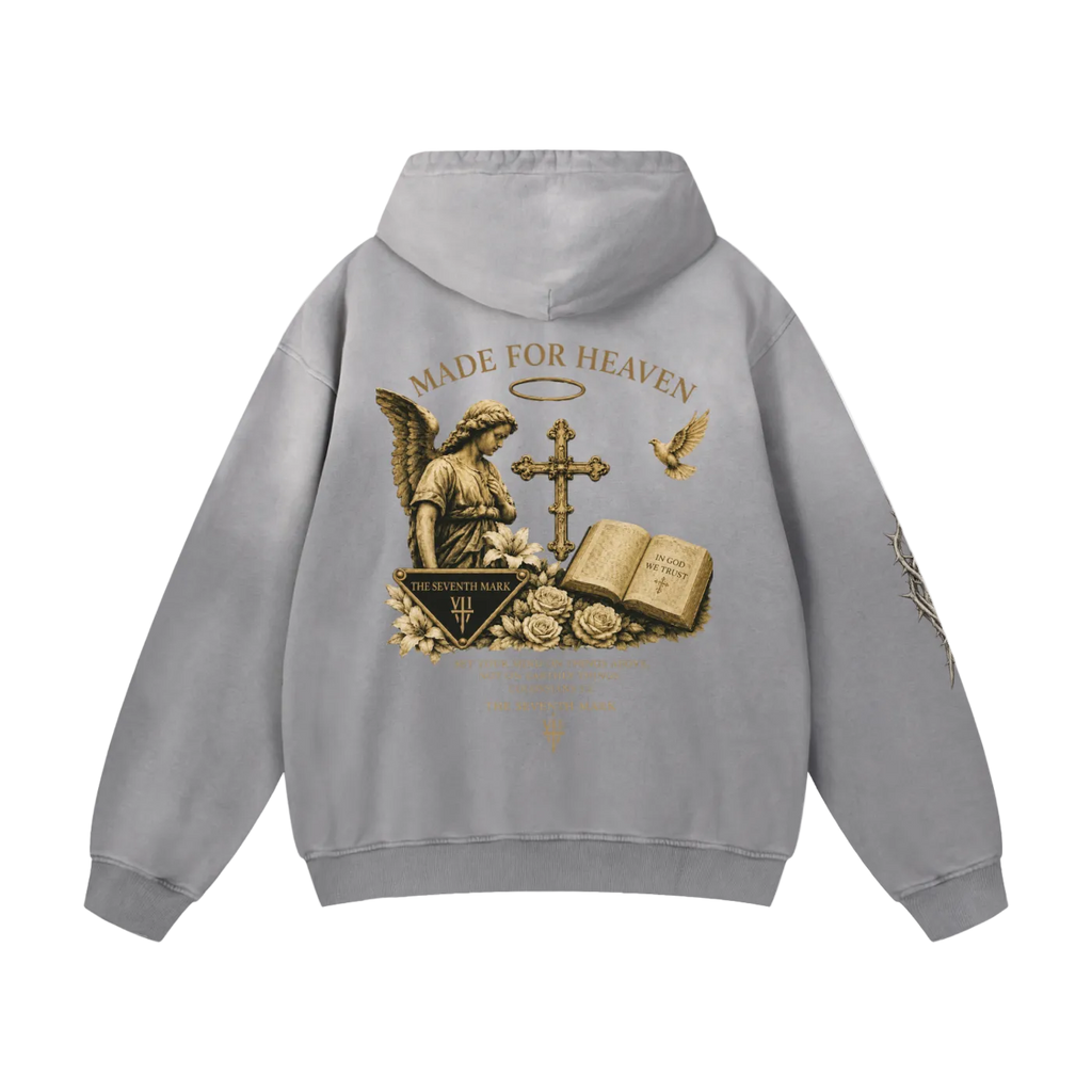 "Made For Heaven" The Seventh Mark Hoodie